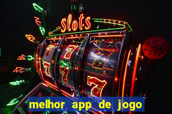 melhor app de jogo para ganhar dinheiro